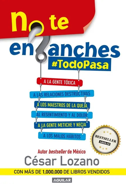No Te Enganches / Don't Get Drawn In!: #Todopasa - Paperback