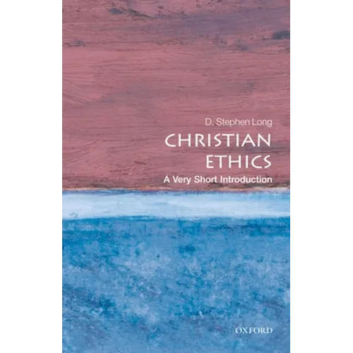 Christian Ethics: A Very Short Introduction - Paperback