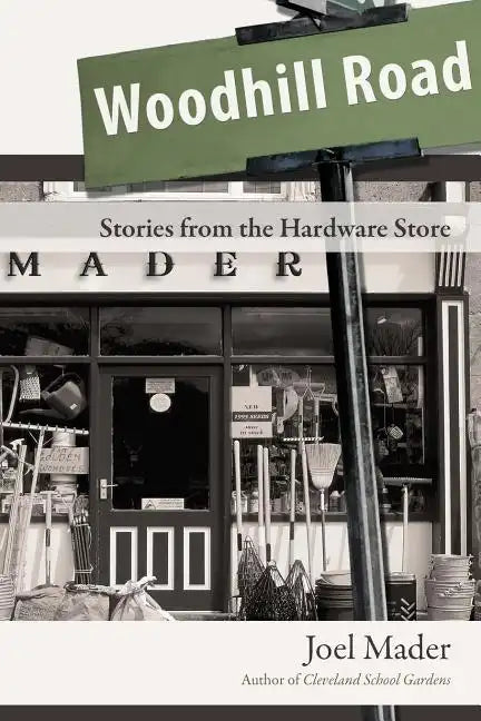 Woodhill Road: Stories from the Hardware Store - Paperback