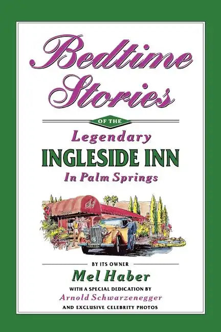 Bedtime Stories of the Legendary Ingleside Inn in Palm Springs - Paperback