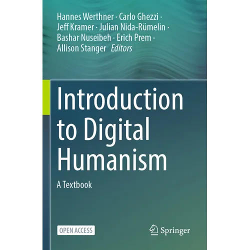Introduction to Digital Humanism: A Textbook - Paperback