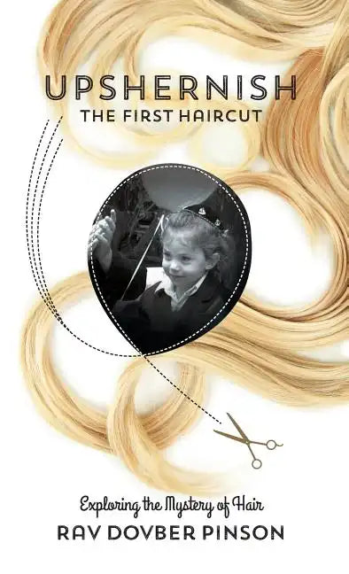 Upshernish: The First Haircut - Hardcover