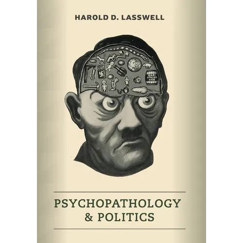 Psychopathology and Politics - Hardcover