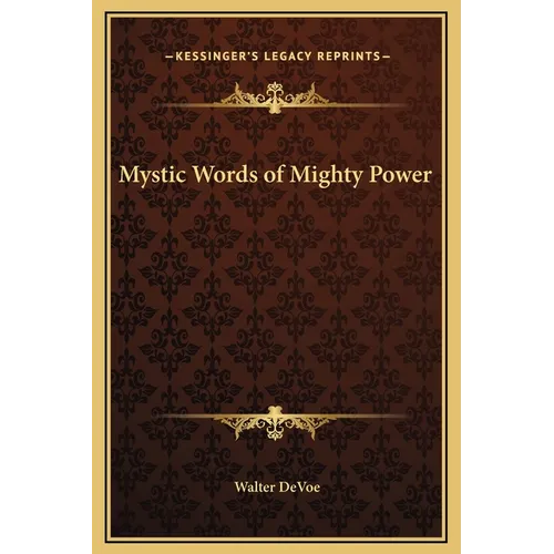 Mystic Words of Mighty Power - Hardcover