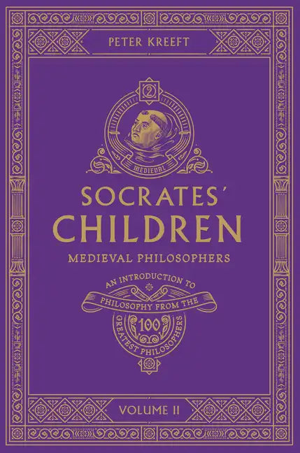 Socrates' Children: An Introduction to Philosophy from the 100 Greatest Philosophers: Volume II: Medieval Philosophers Volume 2 - Paperback
