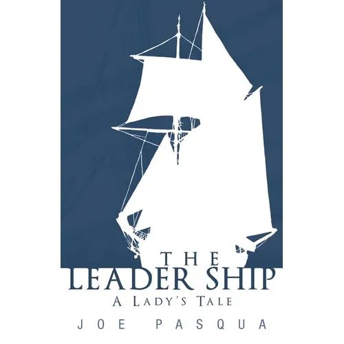 The Leader Ship: A Lady's Tale - Paperback