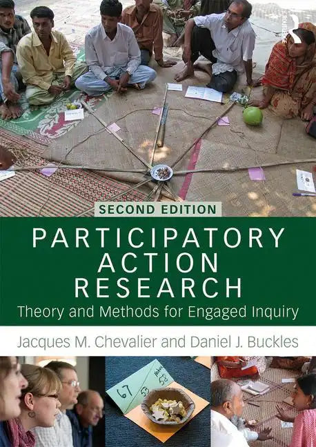 Participatory Action Research: Theory and Methods for Engaged Inquiry - Paperback