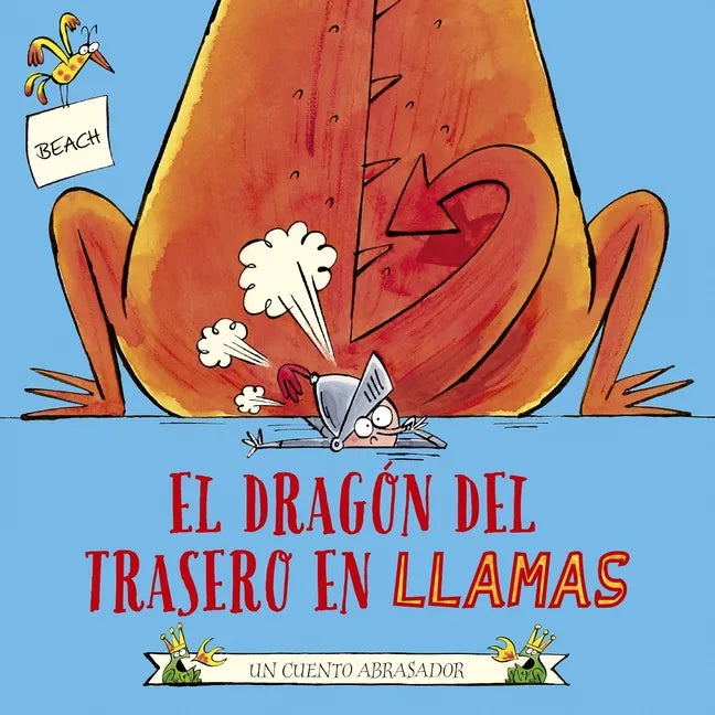 El Dragon del Trasero En Llamas - Hardcover