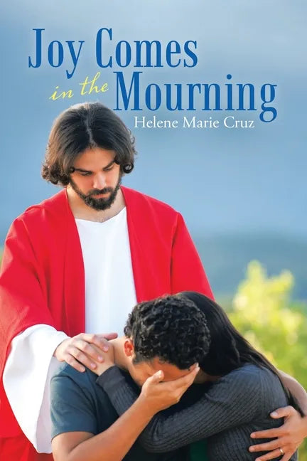 Joy Comes in the Mourning - Paperback