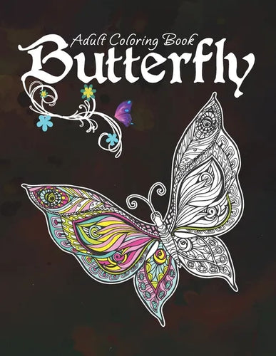 Butterfly Adult Coloring Book: Relaxing and Stress Relieving Butterfly Coloring Book for Adults - Paperback