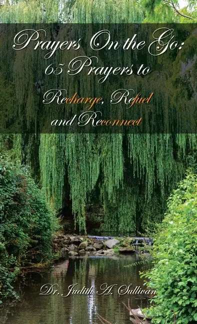 Prayers on the Go: 65 Prayers to Recharge, Refuel and Reconnect - Hardcover
