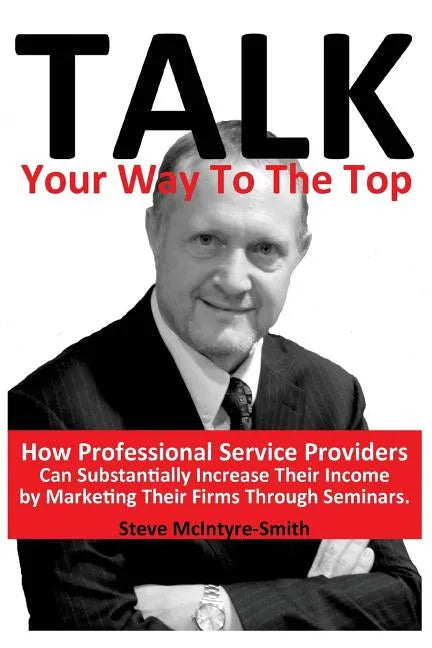 Talk Your Way To The Top - Paperback