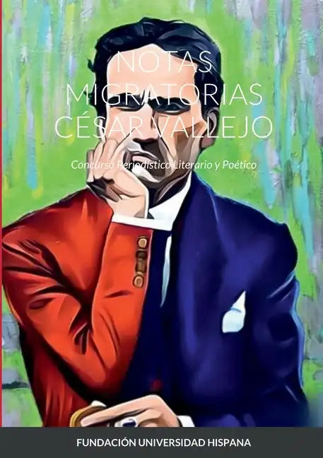 Notas Migratorias César Vallejo: Concurso Periodístico Literario y Poético - Paperback