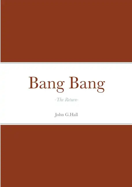 Bang Bang: -The Return- - Paperback