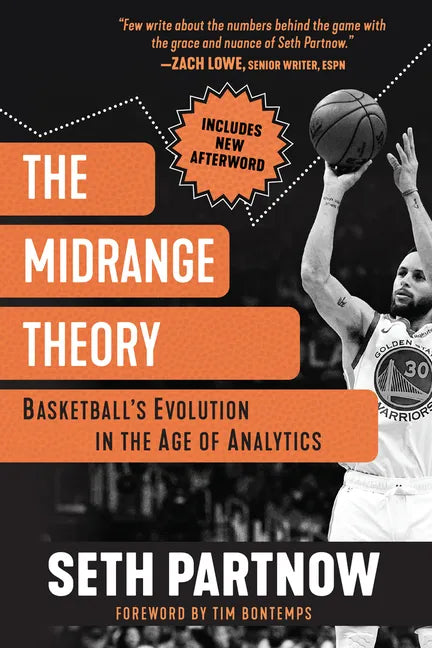 The Midrange Theory: Basketball's Evolution in the Age of Analytics - Paperback