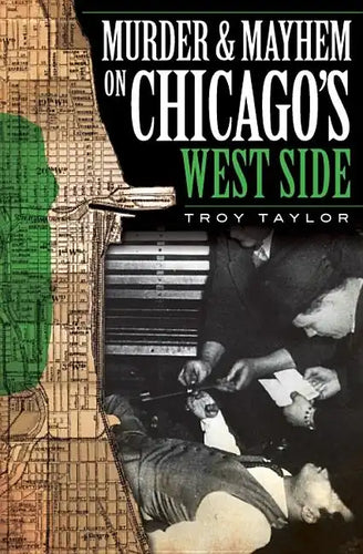 Murder and Mayhem on Chicago's West Side - Paperback