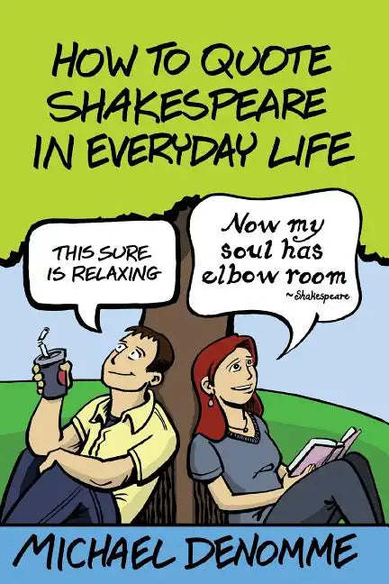 How To Quote Shakespeare In Everyday Life - Paperback