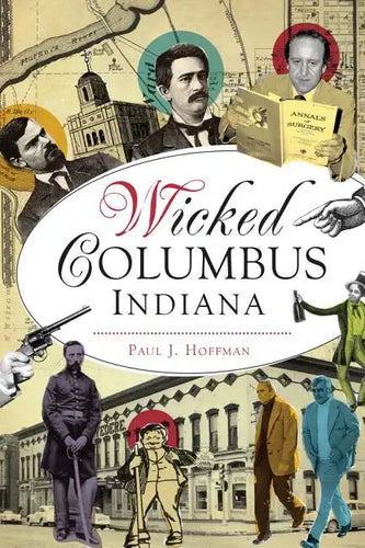 Wicked Columbus, Indiana - Paperback