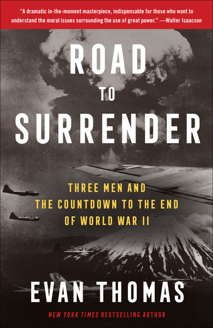 Road to Surrender: Three Men and the Countdown to the End of World War II - Paperback