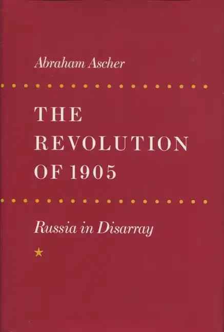 The Revolution of 1905: Russia in Disarray - Paperback