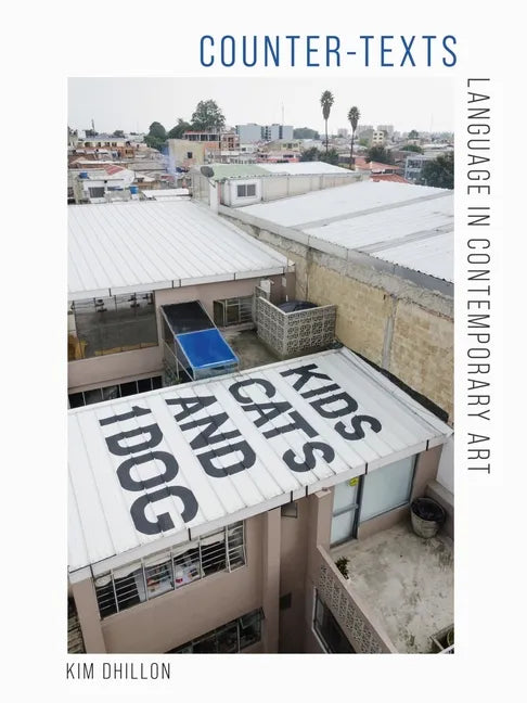 Counter-Texts: Language in Contemporary Art - Paperback