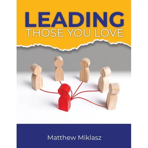 Leading Those You Love - Paperback