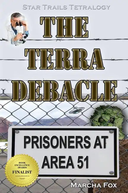 The Terra Debacle: Prisoners at Area 51 - Paperback