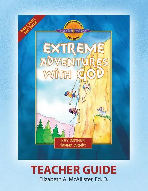 Discover 4 Yourself(r) Teacher Guide: Extreme Adventures with God - Paperback