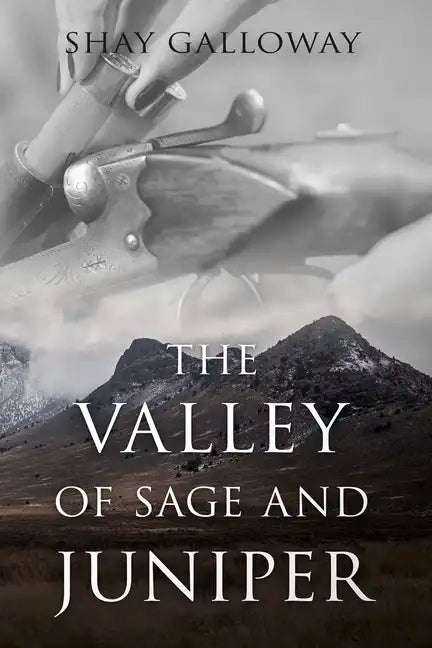 The Valley of Sage and Juniper - Paperback