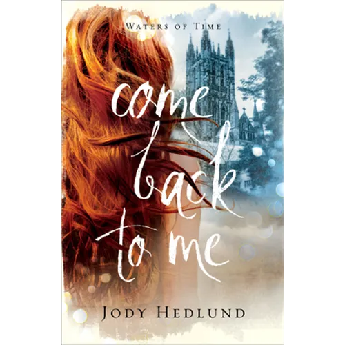 Come Back to Me - Hardcover