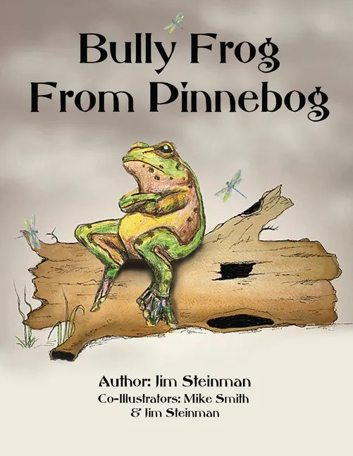 Bully Frog From Pinnebog - Paperback