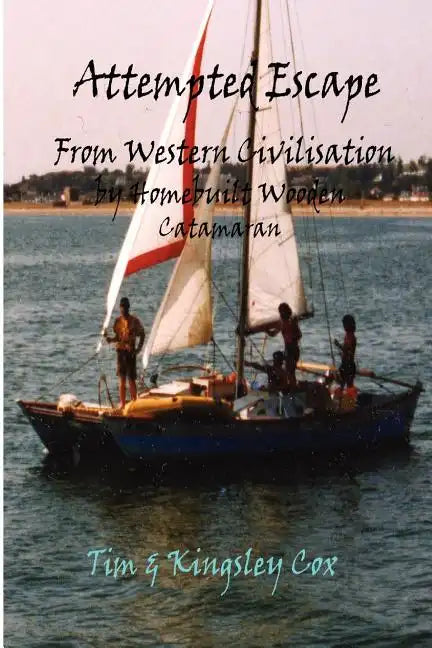 Attempted Escape from Western Civilisation - Paperback