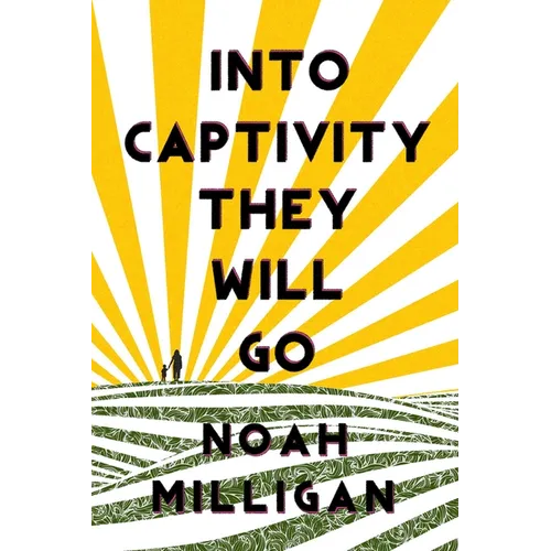 Into Captivity They Will Go - Paperback
