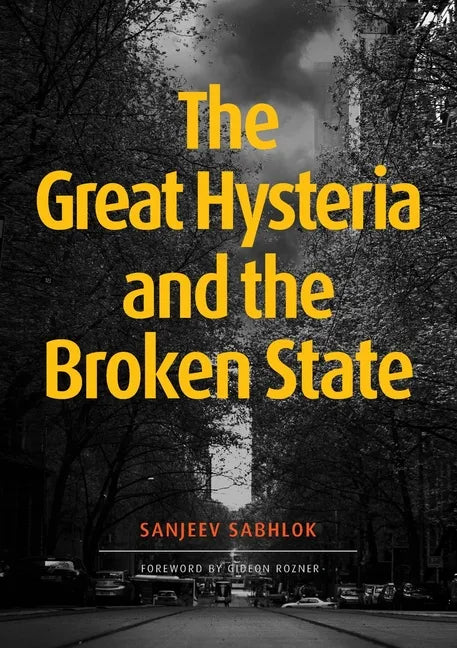 The Great Hysteria and The Broken State - Paperback