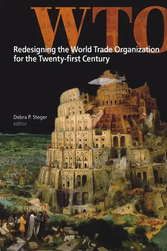 Redesigning the World Trade Organization for the Twenty-First Century - Paperback