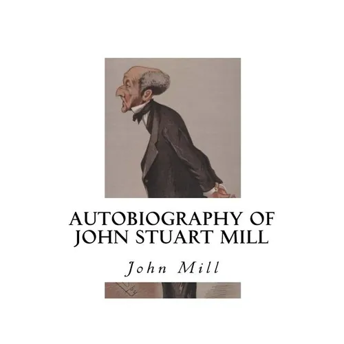 Autobiography of John Stuart Mill - Paperback