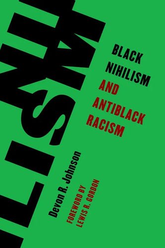 Black Nihilism and Antiblack Racism - Hardcover