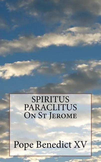 SPIRITUS PARACLITUS On St Jerome - Paperback