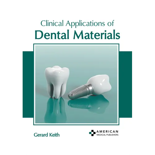 Clinical Applications of Dental Materials - Hardcover