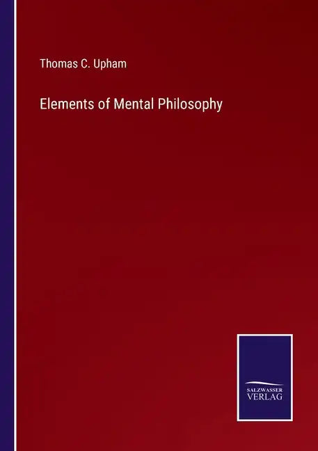 Elements of Mental Philosophy - Paperback