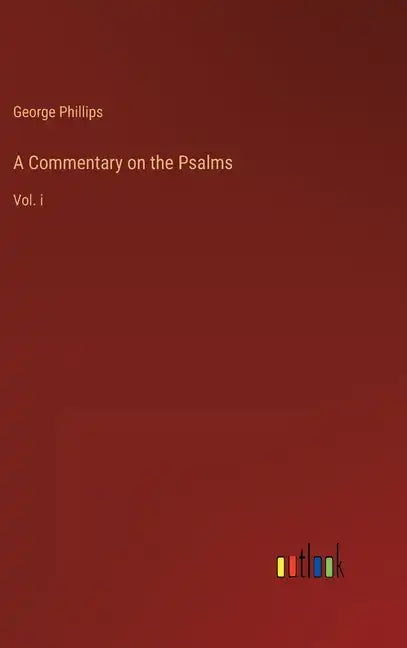 A Commentary on the Psalms: Vol. i - Hardcover