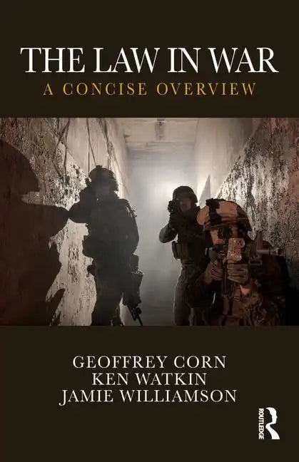 The Law in War: A Concise Overview - Paperback