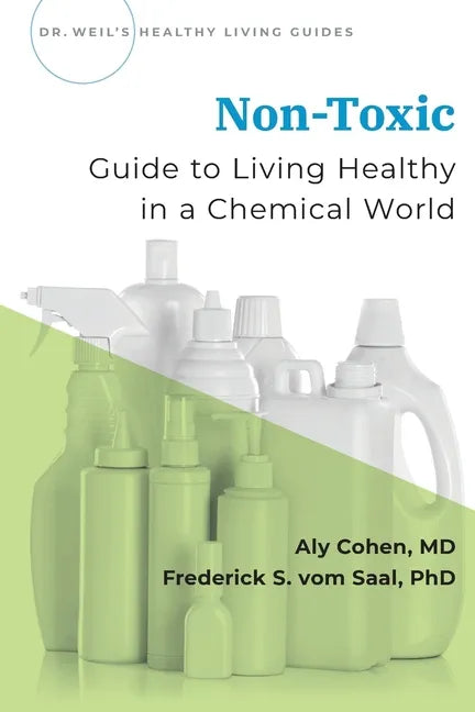 Non-Toxic: Guide to Living Healthy in a Chemical World - Paperback