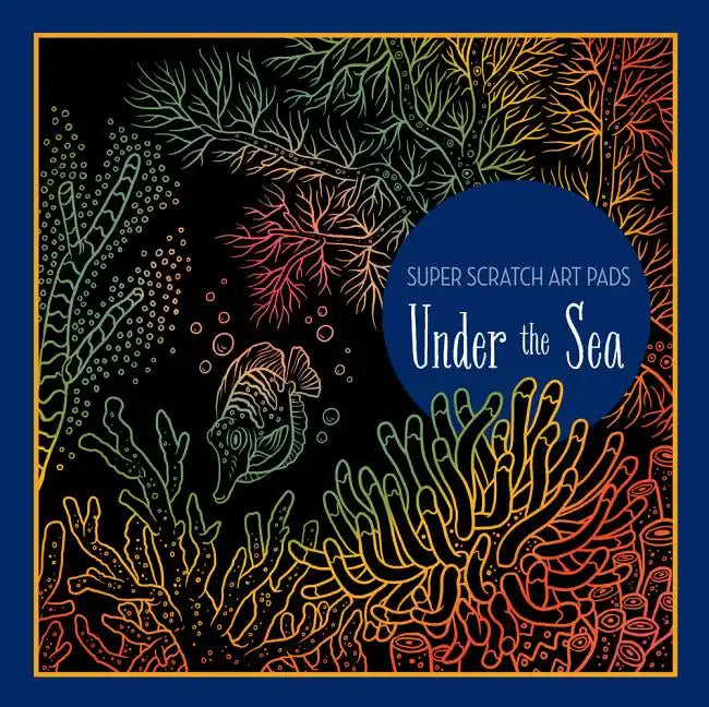 Super Scratch Art Pads: Under the Sea - Paperback
