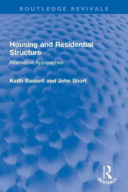 Housing and Residential Structure: Alternative Approaches - Paperback