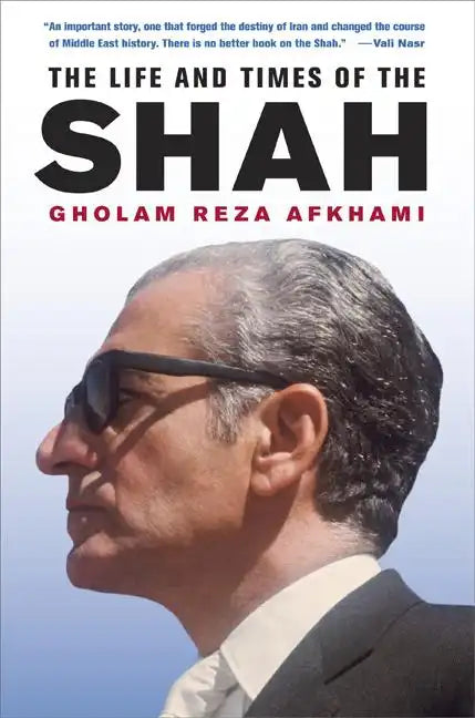 The Life and Times of the Shah - Hardcover