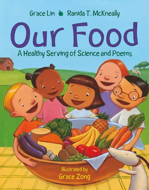 Our Food: A Healthy Serving of Science and Poems - Paperback