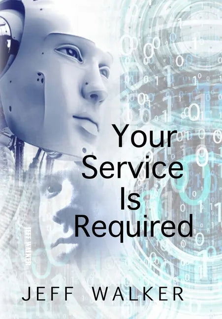 Your Service Is Required - Hardcover