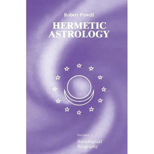 Hermetic Astrology: Vol. 2 - Hardcover