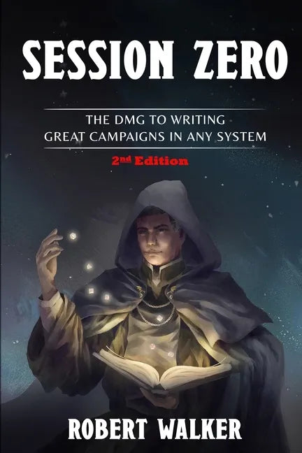 Session Zero: The DMG to Writing Great Campaigns in any System - Paperback